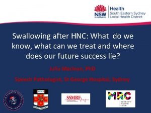 Swallowing after HNC What do we know what