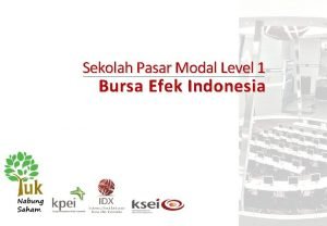 Sekolah Pasar Modal Level 1 Bursa Efek Indonesia