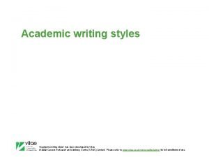 Academic writing styles Academic writing styles has been