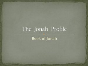 The Jonah Profile Book of Jonah Many Lessons