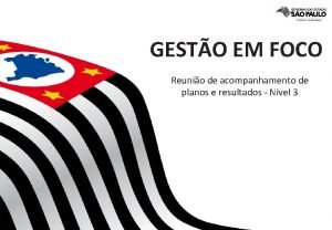 GESTO EM FOCO Reunio de acompanhamento de planos