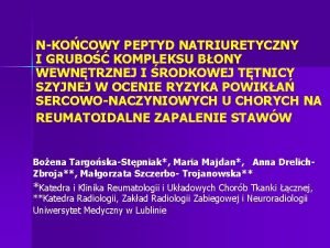 NKOCOWY PEPTYD NATRIURETYCZNY I GRUBO KOMPLEKSU BONY WEWNTRZNEJ