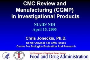 Investigational product manufacturing