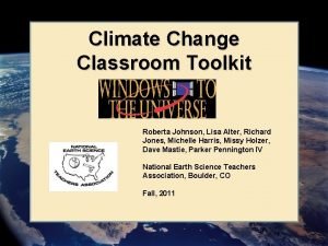 Climate Change Classroom Toolkit Roberta Johnson Lisa Alter