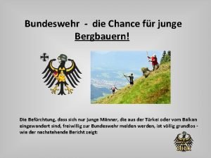 Bundeswehr die Chance fr junge Bergbauern Die Befrchtung