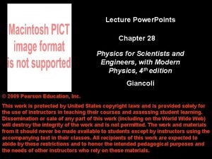 Lecture Power Points Chapter 28 Physics for Scientists