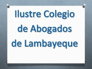 Ilustre colegio de abogados de lambayeque