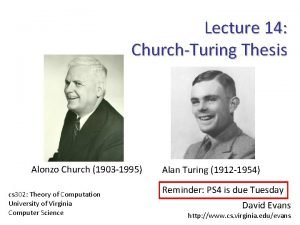 Lecture 14 ChurchTuring Thesis Alonzo Church 1903 1995