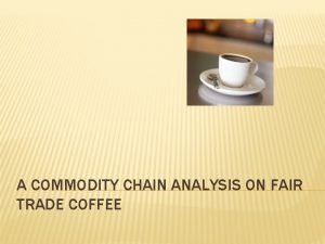Fair trade coffee supply chain