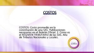 COSTOS Costo promedio en la constitucin de una