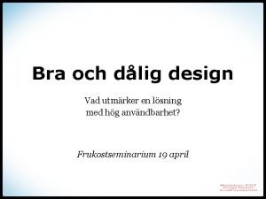 Bra och dlig design Vad utmrker en lsning