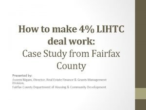 How to make 4 LIHTC deal work Case
