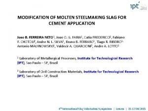 MODIFICATION OF MOLTEN STEELMAKING SLAG FOR CEMENT APPLICATION