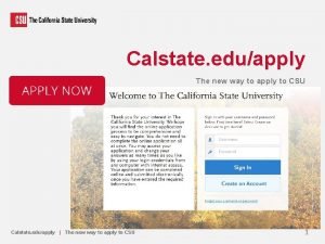 Calstate eduapply The new way to apply to