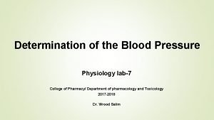 Determination of the Blood Pressure Physiology lab7 College