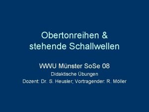 Obertonreihen stehende Schallwellen WWU Mnster So Se 08