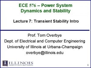 ECE 576 Power System Dynamics and Stability Lecture