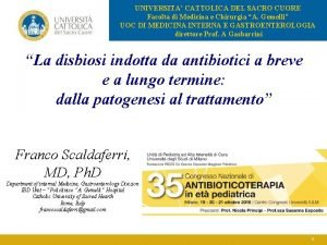 UNIVERSITA CATTOLICA DEL SACRO CUORE Facolta di Medicina