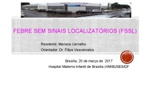 Febre sem sinais localizatórios