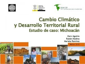 Cambio Climtico y Desarrollo Territorial Rural Estudio de