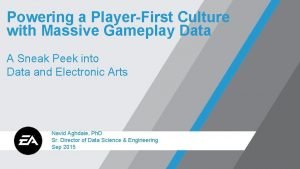 Powering a PlayerFirst Culture with Massive Gameplay Data