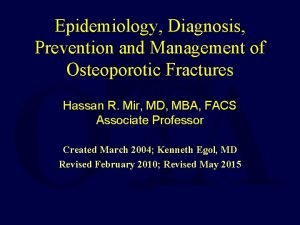 Epidemiology Diagnosis Prevention and Management of Osteoporotic Fractures