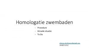 Homologatie zwembaden Procedure Actuele situatie To Do etienne