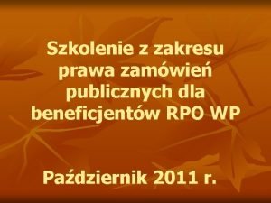 Szkolenie z zakresu prawa zamwie publicznych dla beneficjentw