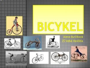 BICYKEL Alena Burkov Z Vek Revitia Bicykel ako