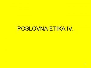 POSLOVNA ETIKA IV 1 Mree nasuprot trita Industrijsko