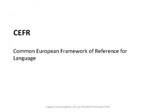 CEFR Common European Framework of Reference for Language