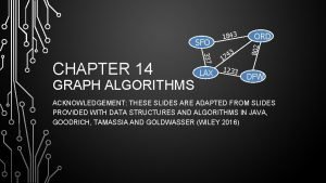 GRAPH ALGORITHMS 337 CHAPTER 14 LAX 4 17