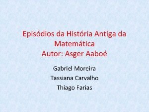 Episdios da Histria Antiga da Matemtica Autor Asger