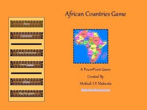 African Countries Game Story Outcomes Game Directions Game
