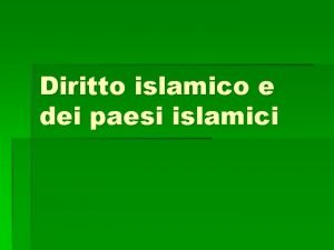 Diritto islamico e dei paesi islamici Diritto islamico