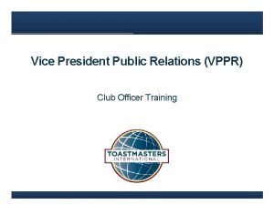 Vice President Public Relations VPPR Club Officer Training