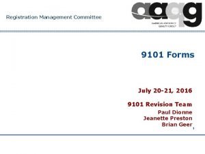 Registration Management Committee 9101 Forms July 20 21