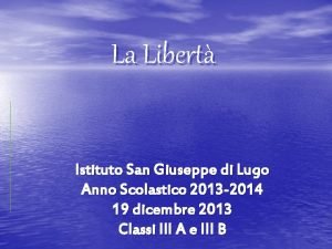 La Libert Istituto San Giuseppe di Lugo Anno