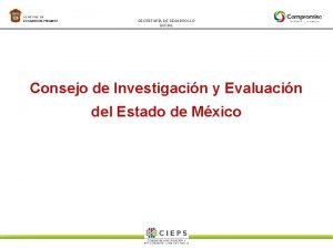 SECRETARA DE DESARROLLO SOCIAL Consejo de Investigacin y