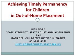 Achieving Timely Permanency for Children in OutofHome Placement