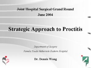 Joint Hospital Surgical Grand Round June 2004 Strategic