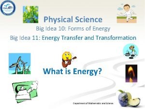 Which is a “big idea” of physical science?