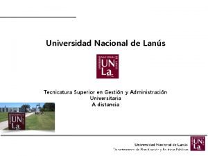 Universidad Nacional de Lans Tecnicatura Superior en Gestin