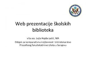 Web prezentacije kolskih biblioteka via ass Lejla Hajdarpai