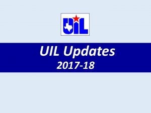 UIL Updates 2017 18 Entry Fees Slight adjustment