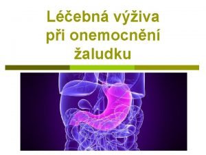 Lebn viva pi onemocnn aludku Osnova Anatomie a