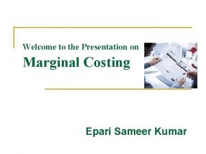Marginal cost approach