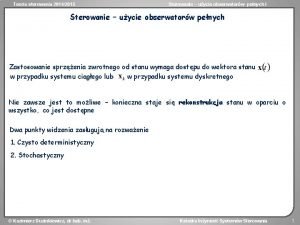 Teoria sterowania 20142015 Sterowanie uycie obserwatorw penych I