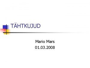 THTKUJUD Mario Mars 01 03 2008 Taevasfr n