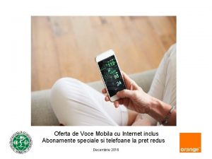 Oferta de Voce Mobila cu Internet inclus Abonamente